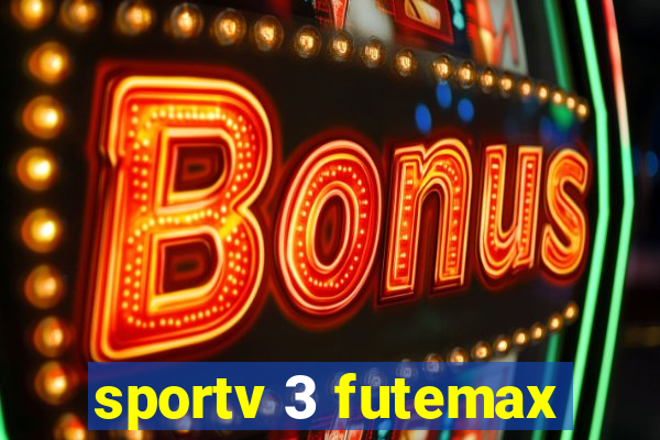 sportv 3 futemax